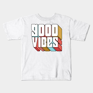 Good Vibes Kids T-Shirt